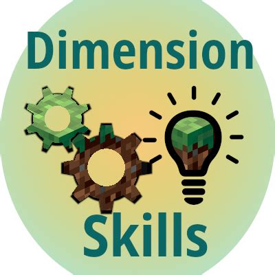 Dimension Skills - Minecraft Mod