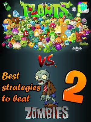 Best strategies to beat Plants vs. Zombies 2 by Pham Hoang Minh ...