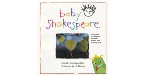 Baby Shakespeare by Julie Aigner-Clark — Reviews, Discussion, Bookclubs, Lists