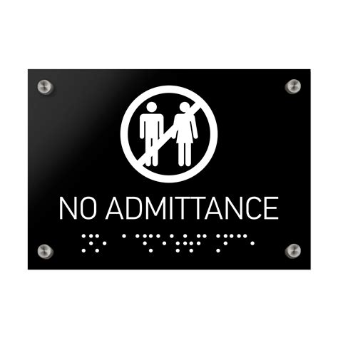 No Admittance Signs with Braille: Black Acrylic Sign – Bsign