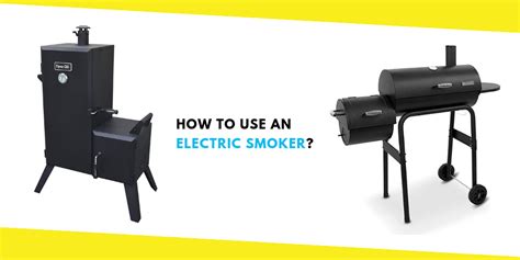 How to Use an Electric Smoker?