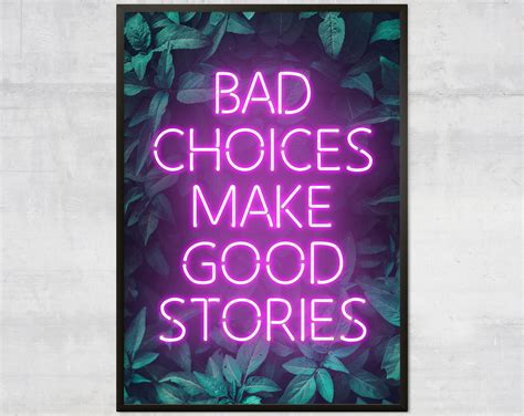 Bad Choices Make Good Stories Art Print Motivational Wall - Etsy