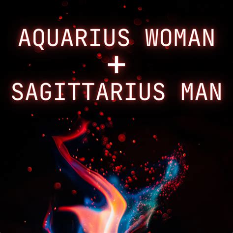 Sagittarius Man and Aquarius Woman - PairedLife