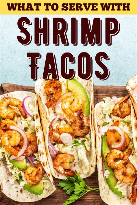 12 Sides for Shrimp Tacos (Quick & Easy) - Insanely Good