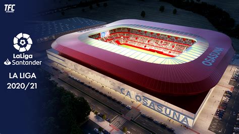 La Liga 2020/21 Stadiums - TFC Stadiums