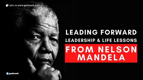 Leadership & Life Lessons from Nelson Mandela - Geeknack