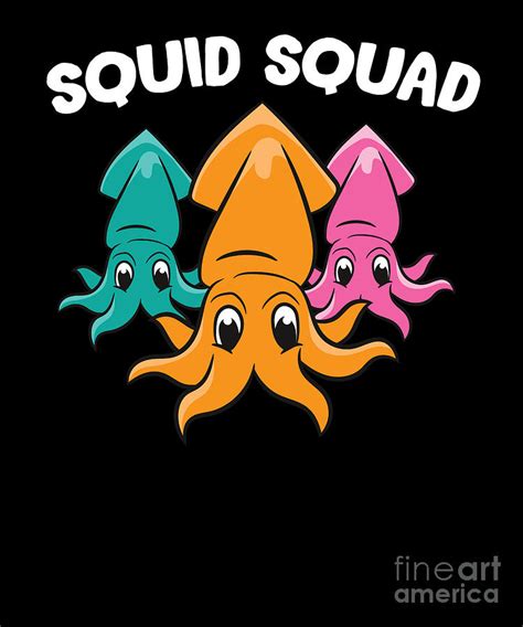 Funny Squid Squad Octopus Sea Ocean Cute Squid Digital Art by EQ ...