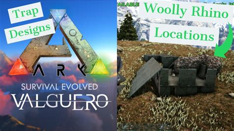 Valguero Woolly Rhino Spawn Locations! How to trap them walk though ...