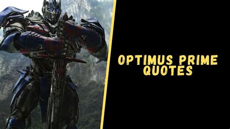 Top 20 Badass Quotes From The Optimus Prime For Motivation