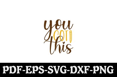 You Got This Svg Graphic by creativekhadiza124 · Creative Fabrica