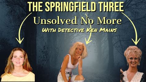 The Springfield Three | Missing Persons | A Real Cold Case Detective's Opinion - YouTube