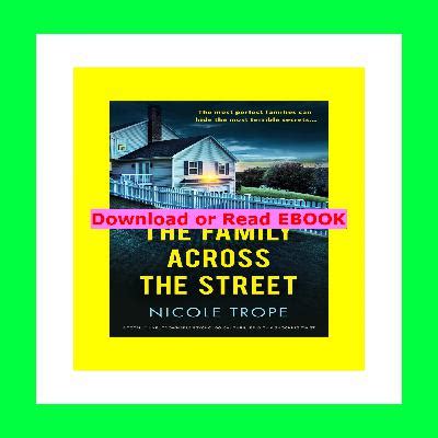 READDOWNLOAD$= The Family Across the Street [[FREE] [READ] [DOWNLOAD ...