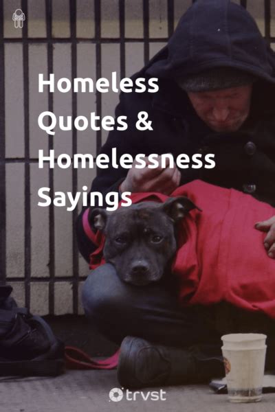 25 Homelesss Quotes to Inspire Actions to Help Those Without Homes