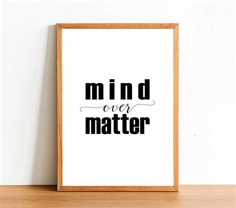 Mind Over Matter - Motivational Prints - Inspirational Quotes - Gift Idea Quote Print – Poster ...