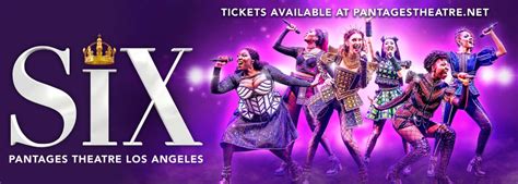 Six The Musical at Hollywood Pantages Theatre | Pantages Theatre in Hollywood, California