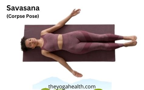 Savasana (Corpse Pose): Benefits, Steps & Variations