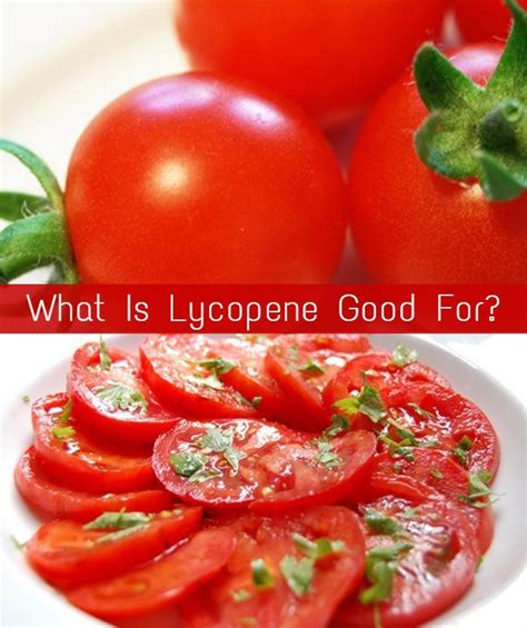 What Is Lycopene Good For? Skin, Heart and Cancer Protection with Tomatoes