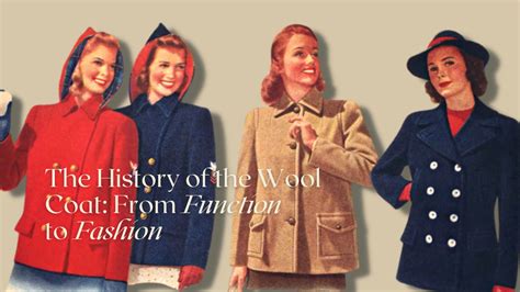 The History of the Wool Coat: From Function to Fashion – Te'Orna