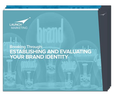Establishing and Evaluating Your Brand Identity | Launch Marketing