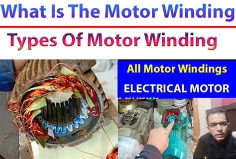 What Is Motor Winding And Motor Windings Type » Electric Motor