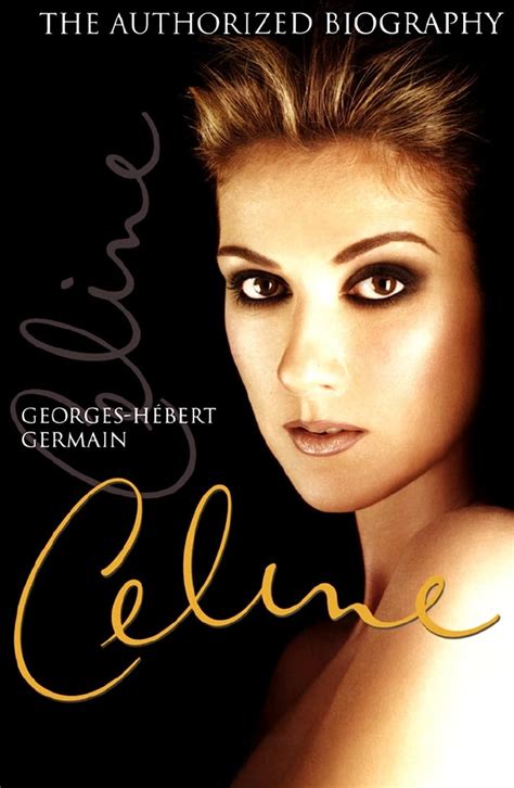 Celine: The Authorized Biography of Celine Dion: Amazon.co.uk: Germain ...