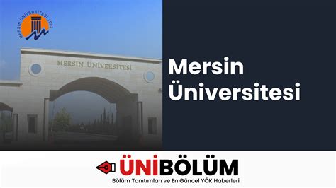 Mersin Üniversitesi Hakkında - ÜniBölüm