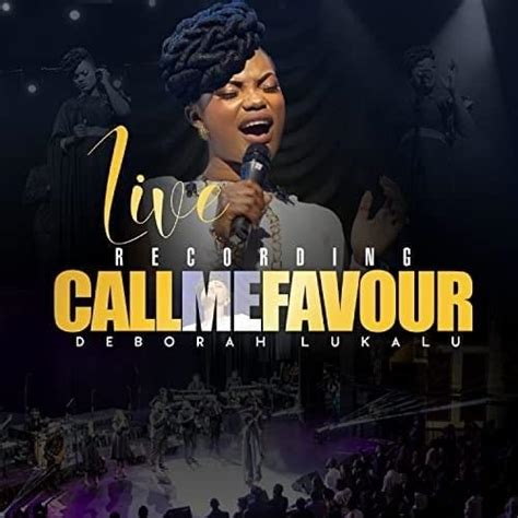 Deborah Lukalu - Call Me Favour Live Recording Lyrics and Tracklist | Genius