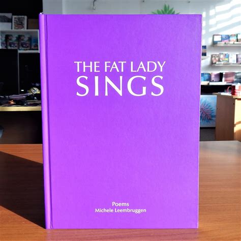 The Fat Lady Sings - Jam Fruit Tree Publications