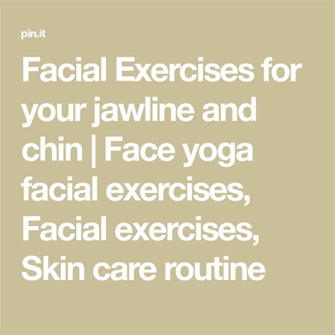 Facial Exercises for your jawline and chin | Face yoga facial exercises ...