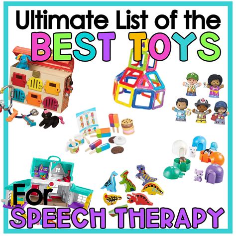 The Ultimate List of the Best Toys for Speech Therapy