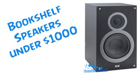 Best Bookshelf Speakers under 1000 Dollars of 2024