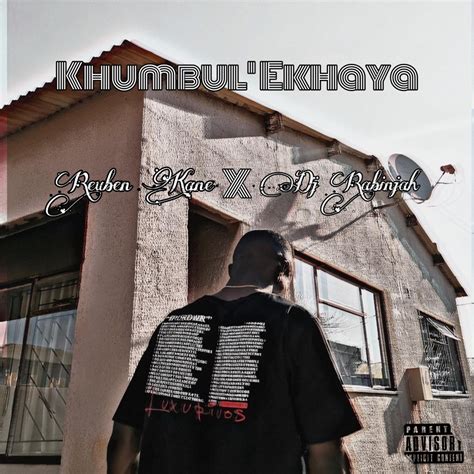 ‎Khumbul' Ekhaya (feat. Reuben Kane) - Single - Album by Dj Rabinjah ...