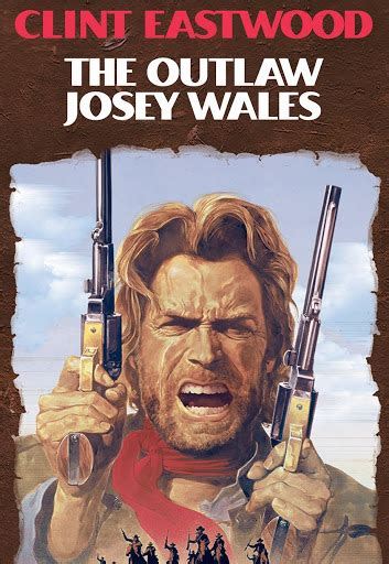 The Outlaw Josey Wales - Movies on Google Play