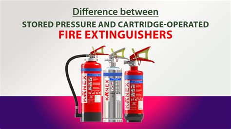 Difference between Stored Pressure and Cartridge-Operated Fire ...