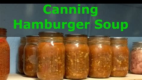 Pressure canning hamburger soup - Jody's Bakery