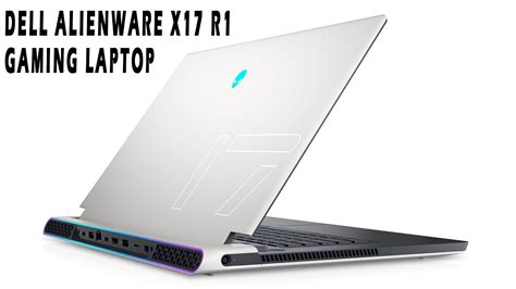 Dell Alienware X17 R1 Gaming Laptop - Review | MKAU Gaming