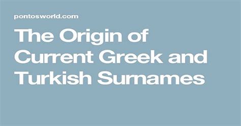 The Origin of Current Greek and Turkish Surnames