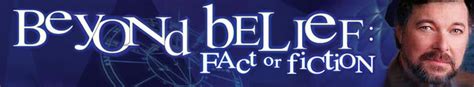 Beyond Belief: Fact or Fiction - TheTVDB.com