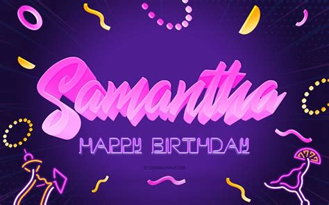 Download wallpapers Happy Birthday Samantha, 4k, Purple Party Background, Samantha, creative art ...