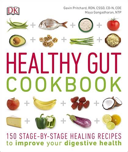 Healthy Gut Cookbook: 150 Stage-By-Stage Healing Recipes to improve ...