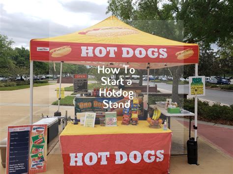 How to Start Your Own Hot Dog Stand (The Quick and Easy Setup and ...