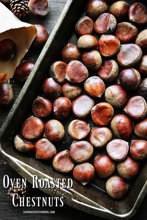 Oven Roasted Chestnuts Recipe - Sandra's Easy Cooking Snack Recipes