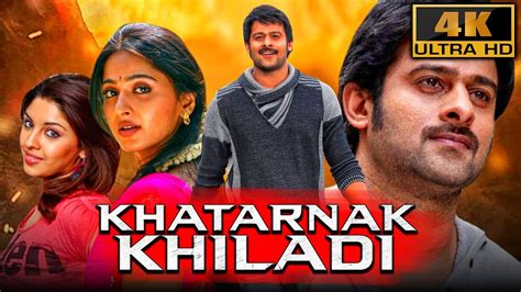 Khatarnak Khiladi (4K ULTRA HD) Hindi Dubbed Movie | Prabhas, Anushka Shetty, Sathyaraj - YouTube