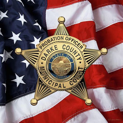 Darke County Municipal Court - Probation Officer Badge over American Flag Digital Art by Serge ...