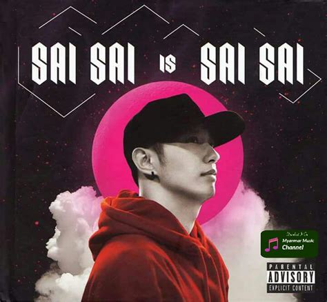 Myanmar Music Channel: Sai Sai Is Sai Sai - စိုင္ းစိုင္ းခမ္ းလႈိင္ (Album) (2018)