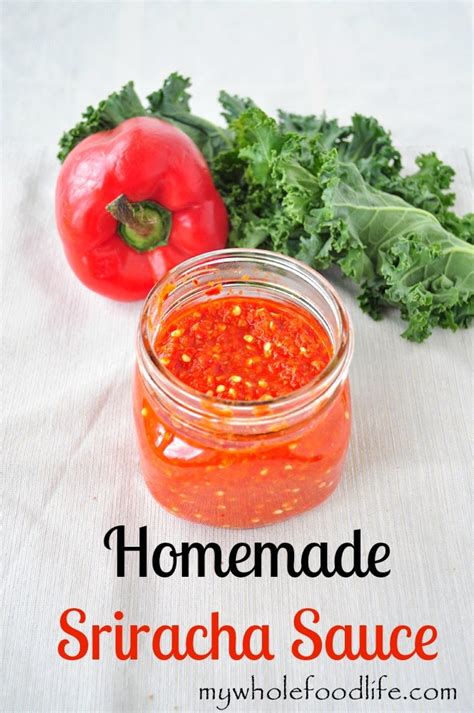 Homemade Sriracha Sauce (Vegan) - My Whole Food Life