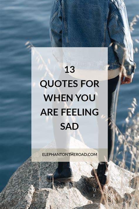 13 Quotes For When You Are Feeling Sad — Elephant On The Road