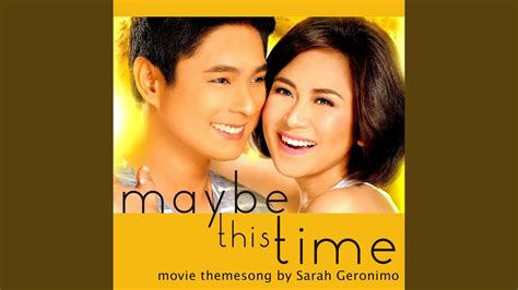 Maybe This Time (From "Maybe This Time") - Sarah Geronimo | Shazam