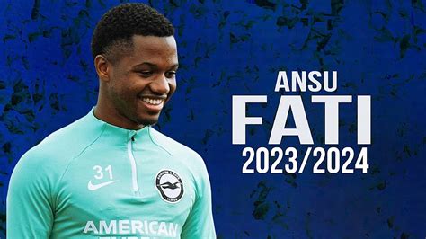 Ansu Fati Skills & Goals With Brighton in 2023/24 - FOGOLF - FOLLOW GOLF