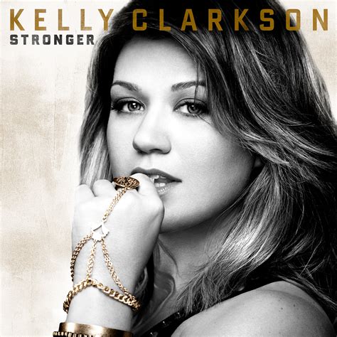 Exclusive Album Leak: Kelly Clarkson - Stronger | Pop Flares